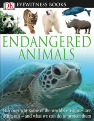 DK Eyewitness Books: Endangered Animals - Ben Hoare, Tom Jackson (ISBN: 9780756668839)