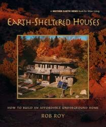 Earth-Sheltered Houses - Rob Roy (ISBN: 9780865715219)