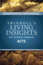 Insights on Acts - Charles R. Swindoll (ISBN: 9781414393759)