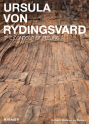 Ursula von Rydingsvard: The Contour of Feeling - Ursula von Rydingsvard (ISBN: 9783777429991)