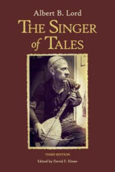 Singer of Tales - Albert B. Lord, David F. Elmer (ISBN: 9780674975736)