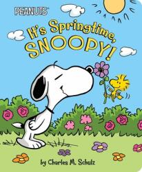 It's Springtime, Snoopy! - Tina Gallo, Scott Jeralds (ISBN: 9781534481756)