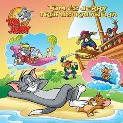 Tom és Jerry - Tom és Jerry trópusi kalandja (ISBN: 9789634843016)