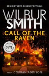 Call of the Raven - Wilbur Smith, Corban Addison (ISBN: 9781785767951)