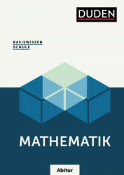 Basiswissen Schule ? Mathematik Abitur - Detlef Missal, Hubert Bossek, Karlheinz Weber, Hubert Bossek, Detlef Missal (ISBN: 9783411717453)