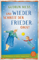 Und wieder schreit der Frieder Oma - Gudrun Mebs, Rotraut Susanne Berner (ISBN: 9783733503482)