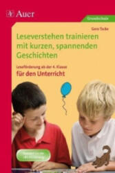 Leseverstehen trainieren, ab Klasse 4, Unterricht - Gero Tacke (ISBN: 9783403065548)