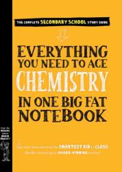 Everything You Need to Ace Chemistry in One Big Fat Notebook - Workman Publishing, Jennifer Swanson (2021)