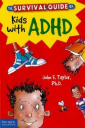 Survival Guide for Kids with ADHD - John F Taylor (ISBN: 9781575424477)