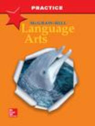 McGraw-Hill Language Arts, Grade 5, Practice Workbook - Mcgraw-Hill Education (ISBN: 9780022447175)