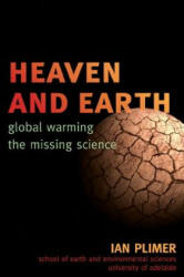 Heaven and Earth: Global Warming the Missing Science (ISBN: 9781589794726)