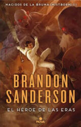 El Héroe de Las Eras / The Hero of Ages - Brandon Sanderson (ISBN: 9788466658911)