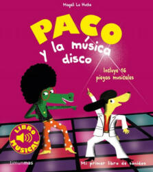 Paco y la musica disco - Magali Le Huche (2019)