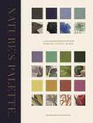 Nature's Palette - A Color Reference System from the Natural World - Patrick Baty, Elaine Charwat, Peter Davidson, André Karliczek, Giulia Simonini (ISBN: 9780691217048)