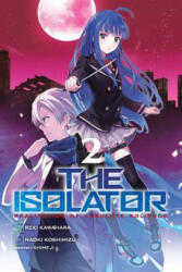 Isolator, Vol. 2 (manga) - Reki Kawahara (ISBN: 9780316439763)