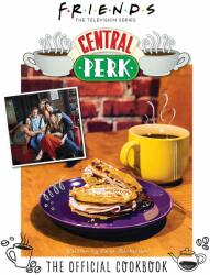 Friends: The Official Central Perk Cookbook (ISBN: 9781789098501)