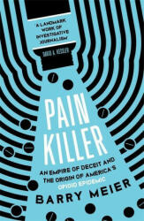 Pain Killer - Barry Meier (ISBN: 9781529356168)