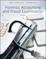 Forensic Accounting and Fraud Examination, Second Edition - Mary-Jo Kranacher, Richard Riley (ISBN: 9781119494331)