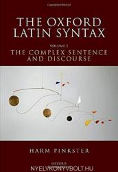 The Oxford Latin Syntax: Volume II: The Complex Sentence and Discourse (ISBN: 9780199230563)