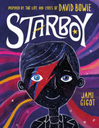 Starboy: Inspired by the Life and Lyrics of David Bowie (ISBN: 9781250239433)