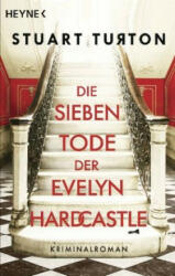 Die sieben Tode der Evelyn Hardcastle - Dorothee Merkel (ISBN: 9783453441156)