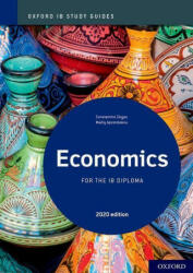 Oxford IB Study Guides: Economics for the IB Diploma - Constantine Ziogas, Marily Apostolakou (ISBN: 9781382009423)
