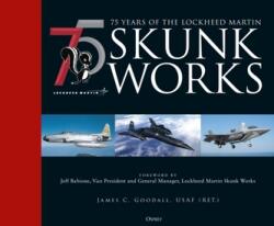 75 years of the Lockheed Martin Skunk Works (ISBN: 9781472846471)
