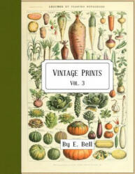 Vintage Prints: Vol. 3 - E. Bell (ISBN: 9781986621861)