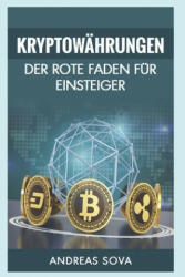Kryptowährung - Der rote Faden für Einsteiger - Andreas Sova (ISBN: 9781710899177)