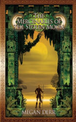 Mercenaries of the Stolen Moon - Megan Derr (ISBN: 9781708754549)