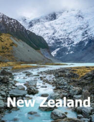 New Zealand: Coffee Table Photography Travel Picture Book Album Of An Oceania Island And Auckland City Large Size Photos Cover (ISBN: 9781672807869)