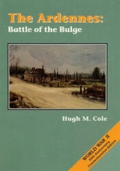 The Ardennes: Battle of the Bulge - Hugh M. Cole (ISBN: 9781515233664)