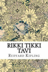 Rikki Tikki Tavi - Rudyard Kipling (ISBN: 9781987604399)