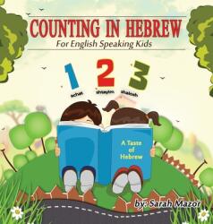 Counting in Hebrew for English Speaking Kids (ISBN: 9781950170272)
