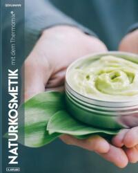 Naturkosmetik aus dem Thermomix(R) - Gehlmann (ISBN: 9781986679169)