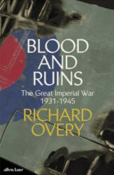 Blood and Ruins - Richard Overy (ISBN: 9780713995626)
