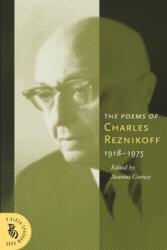 Complete Poems of Charles Reznikoff - Charles Reznikoff (ISBN: 9781574232035)