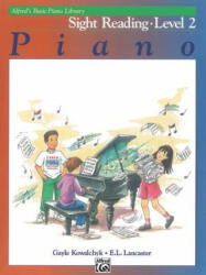 Alfred's Basic Piano Library Sight Reading, Bk 2 - E. L. Lancaster (ISBN: 9781470631093)