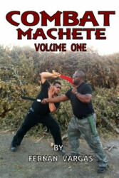 Combat Machete Volume 1 - Fernan Vargas (ISBN: 9781794829244)