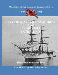 Printing and selling books: Corvettes, Sloops, Warships and Gunboat of the Imperial Japanese Navy - Alexandr Nicolaevich Batalov (ISBN: 9781976454028)