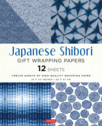Japanese Shibori Gift Wrapping Papers - 12 Sheets - Tuttle Publishing (ISBN: 9780804852494)
