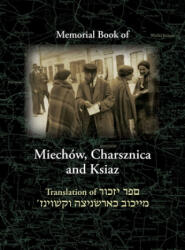 Miechov Memorial Book, Charsznica and Ksiaz - Nachman Blumenthal (ISBN: 9781939561794)