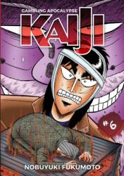 Gambling Apocalypse: KAIJI, Volume 6 - Fukumoto Nobuyuki (ISBN: 9781634429344)