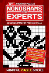 Nonograms for Experts: 50 nonograms for professionals - Mindful Puzzle Books (ISBN: 9781076539878)