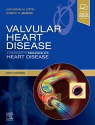 Valvular Heart Disease: A Companion to Braunwald's Heart Disease - Robert O. Bonow (ISBN: 9780323546331)