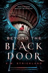 Beyond the Black Door (ISBN: 9781250620859)