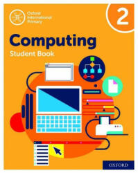 Oxford International Primary Computing: Student Book 2 - ALISON PAGE (ISBN: 9780198497806)