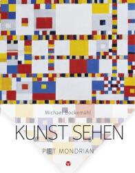 Kunst sehen - Piet Mondrian (ISBN: 9783957790712)