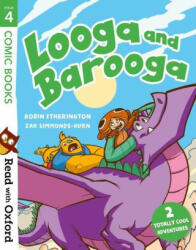 Read with Oxford: Stage 4: Comic Books: Looga and Barooga - Robin Etherington (ISBN: 9780192773715)