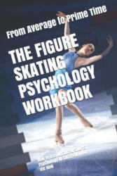 Figure Skating Psychology Workbook - Danny Uribe (ISBN: 9781075401596)